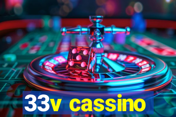 33v cassino